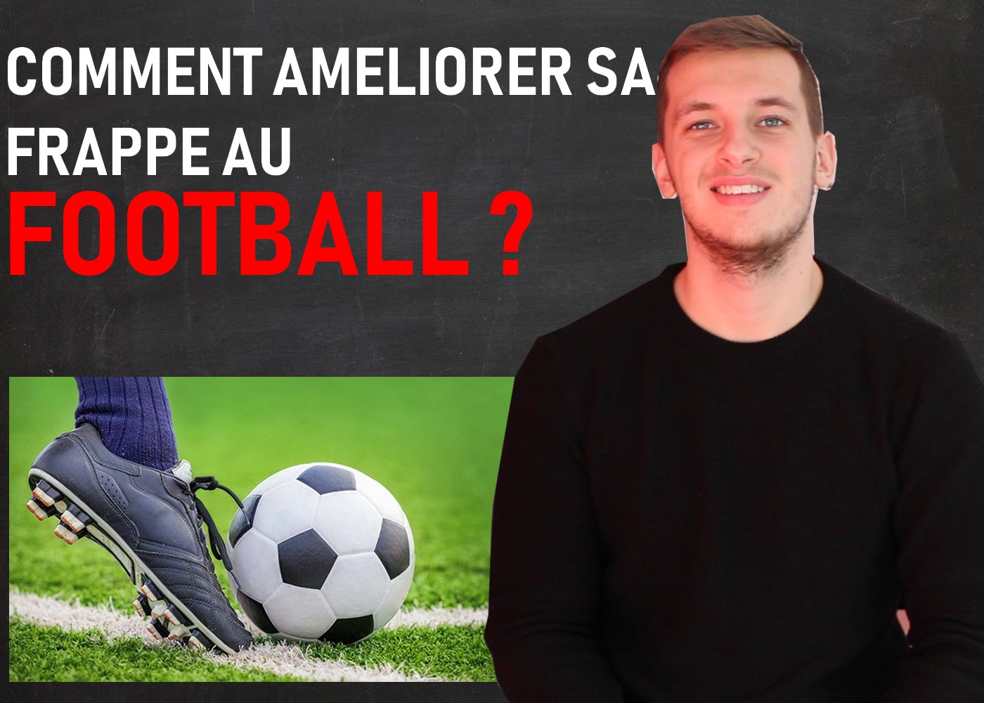 Entrainement football améliorer sa puissance de frappe QG Entrainement football améliorer sa puissance de frappe QG